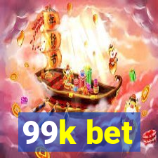 99k bet